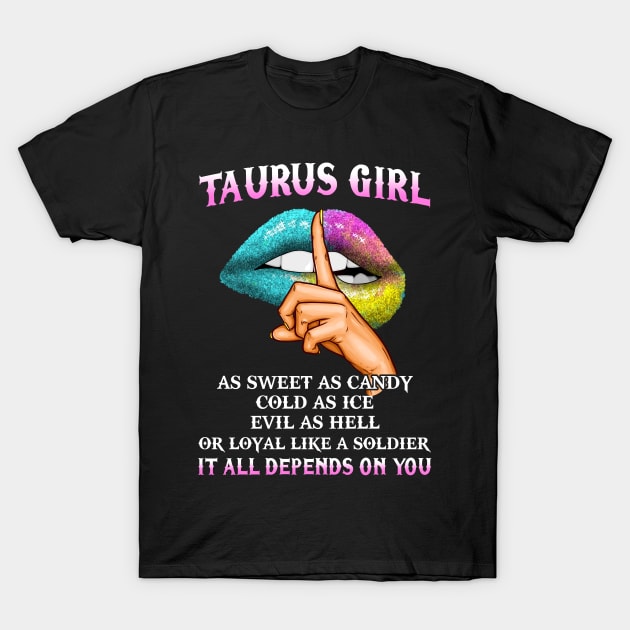 Taurus Girl - Evil As Hell It All Depends On You T-Shirt by BTTEES